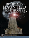 Cover image for Michigan's Haunted Lighthouses